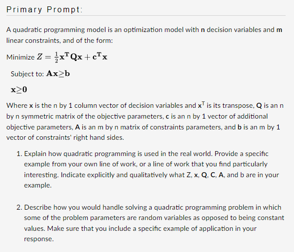 Primary Prompt: A quadratic programming model is an optimization model with n