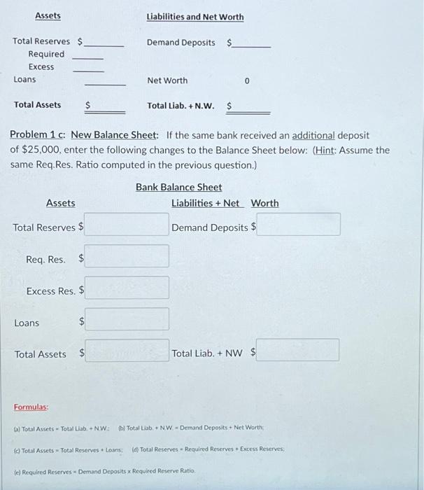 Assets Total Reserves $. Required Excess Loans Total Assets $ Liabilities and