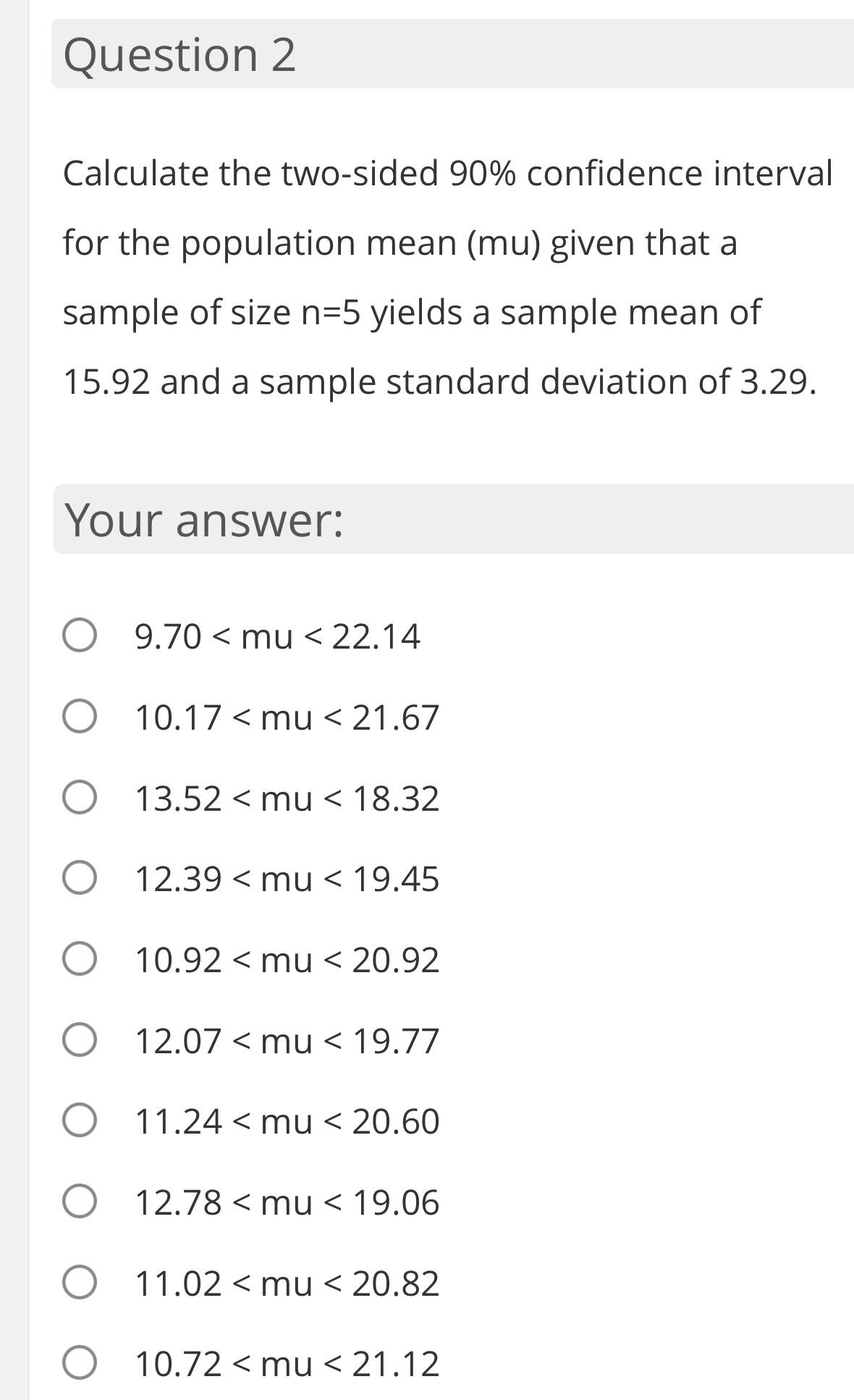 Question 2 Calculate the two-sided 90% confidence interval for the population mean