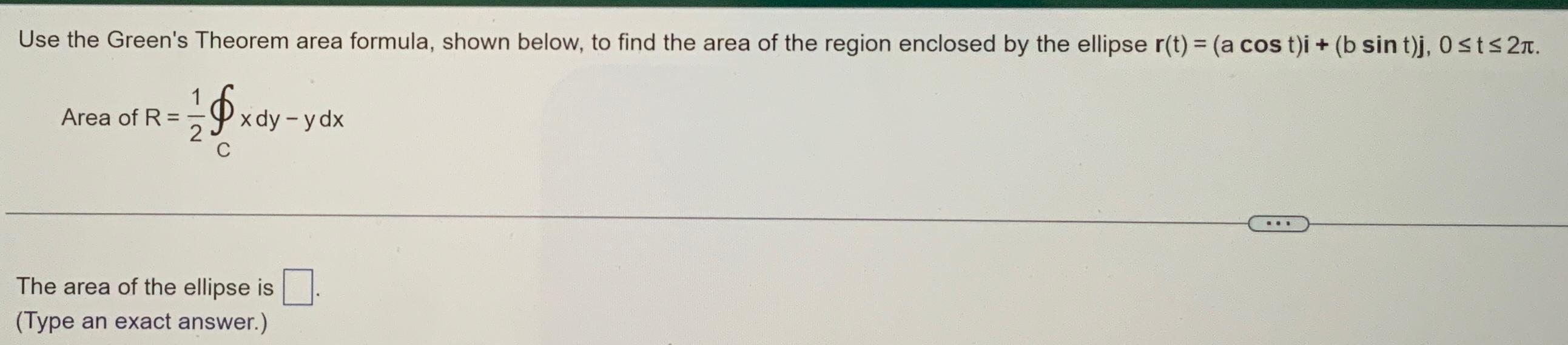 Use the Green's Theorem area formula, shown below, to find the area
