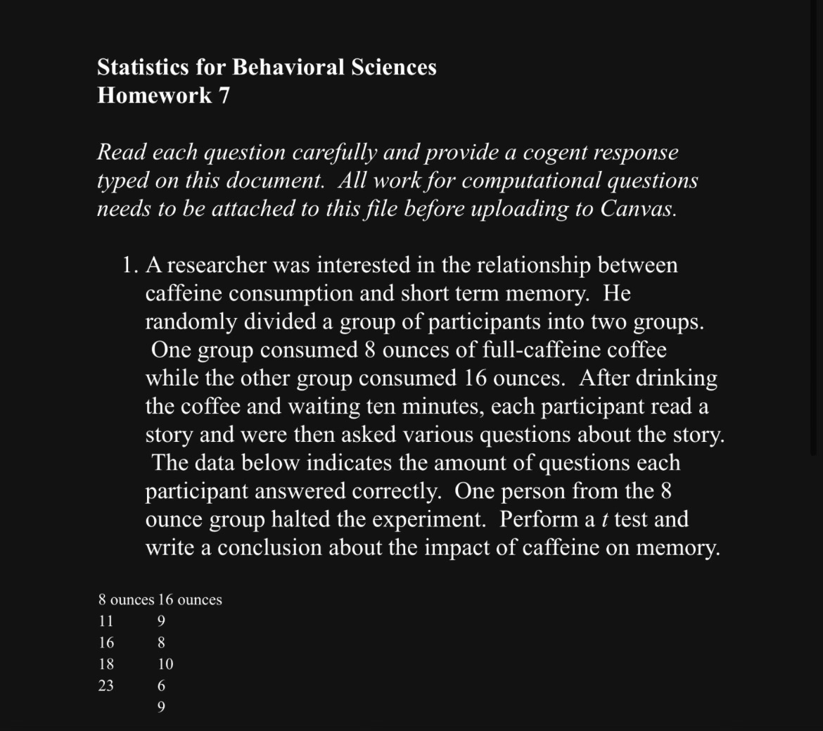 Statistics for Behavioral Sciences Homework 7 Read each question carefully and provide