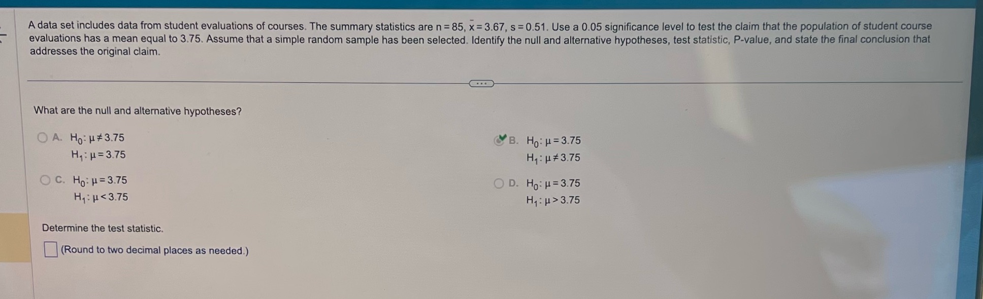 A data set includes data from student evaluations of courses. The summary