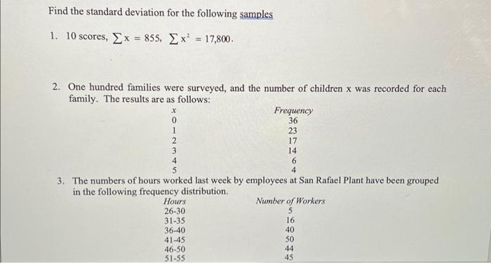 Find the standard deviation for the following samples 1. 10 scores, x