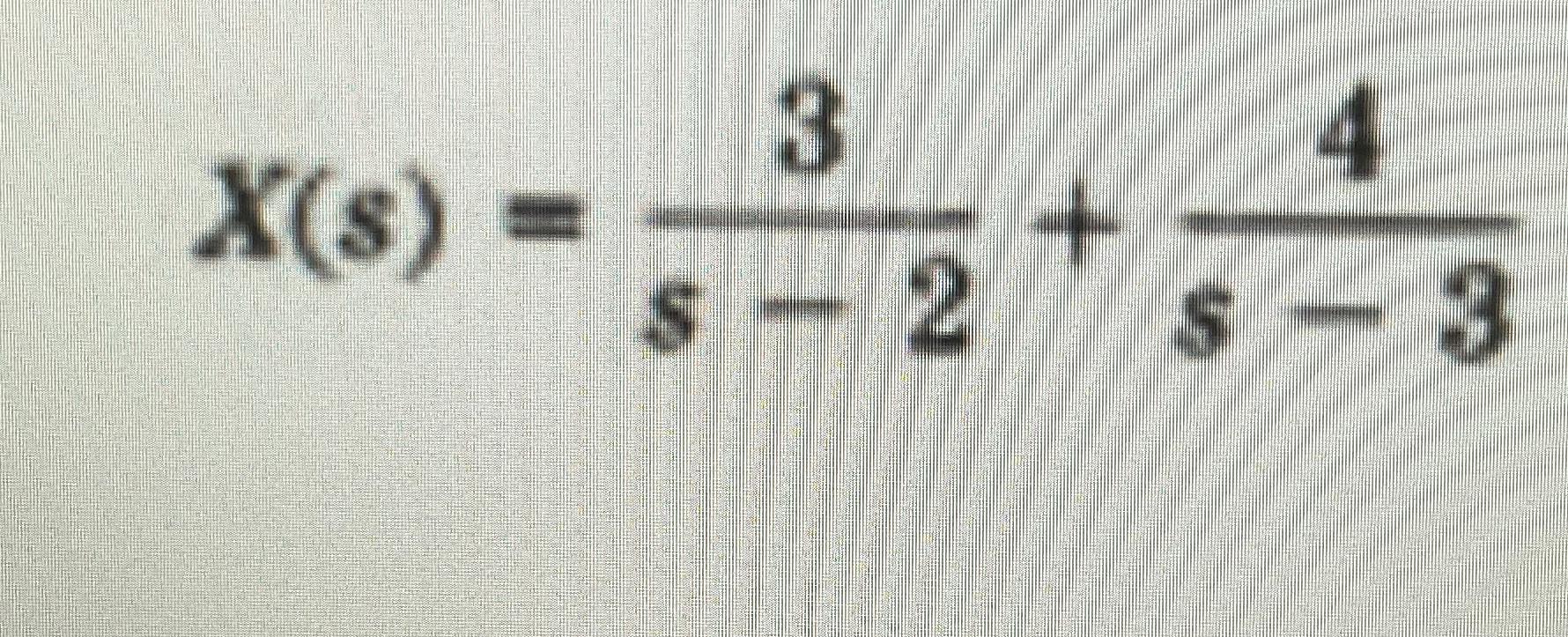 3 4 X(s)= $ 2 S 3