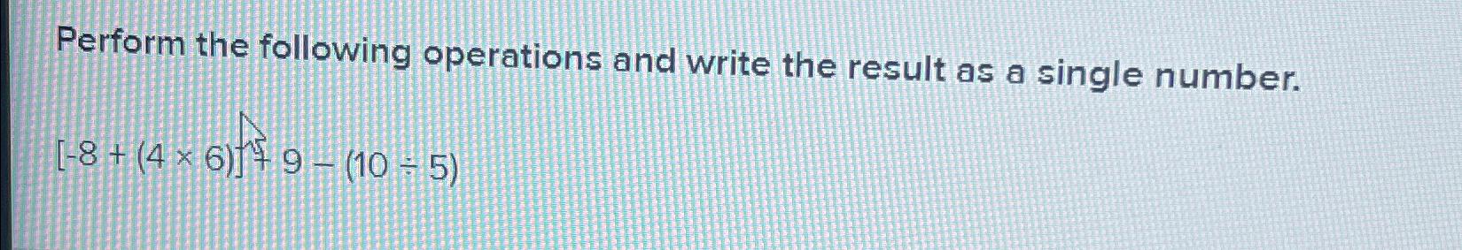 Perform the following operations and write the result as a single number.