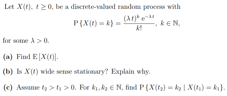 Let X(t), t0, be a discrete-valued random process with P{X(t) =k} =
