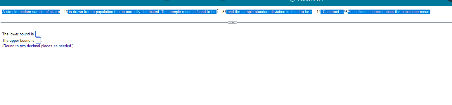 A simple random sample of size n = 13 is drawn from