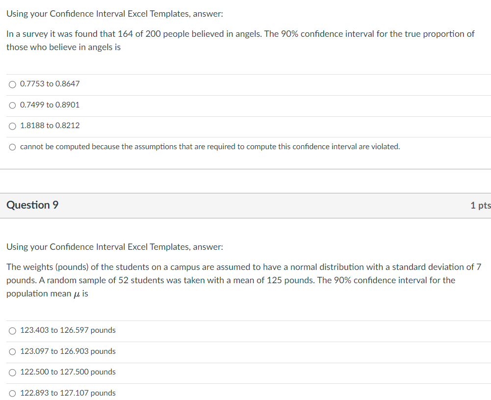 Using your Confidence Interval Excel Templates, answer: In a survey it was