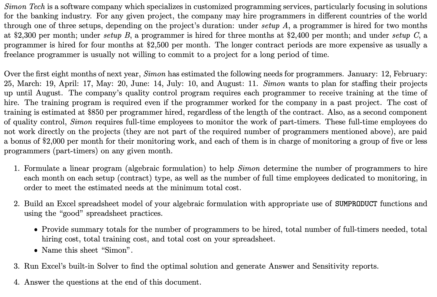 Simon Tech is a software company which specializes in customized programming services,