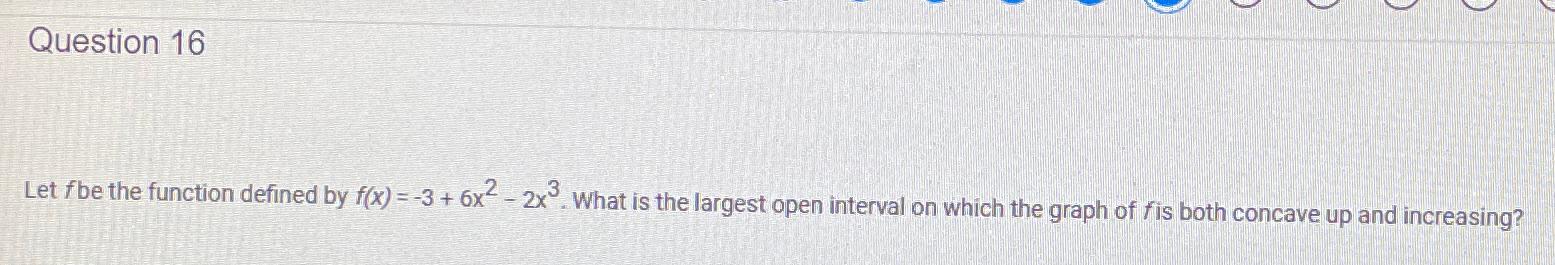Question 16 Let f be the function defined by f(x) = -3