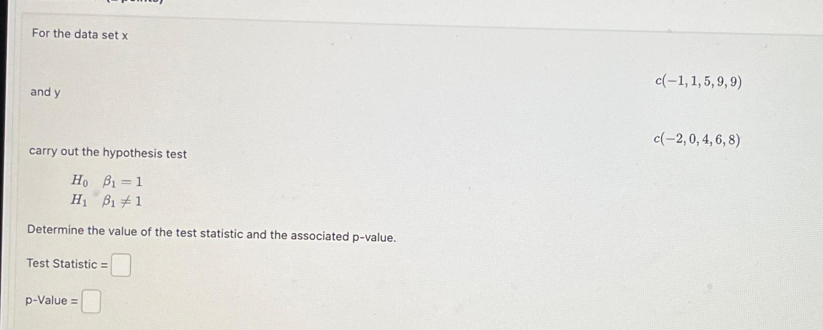 For the data set x and y carry out the hypothesis test
