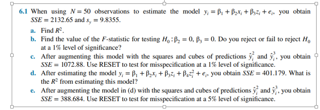 6.1 When using N = 50 observations to estimate the model y