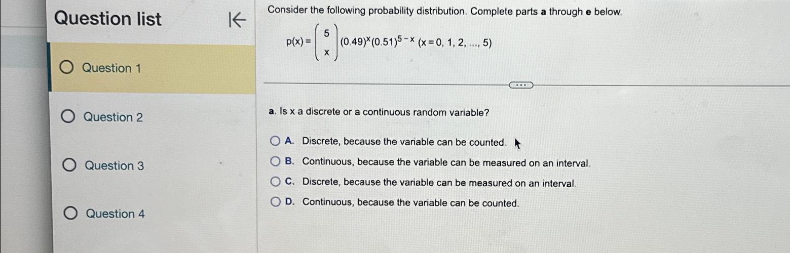 Question list K O Question 1 Consider the following probability distribution. Complete