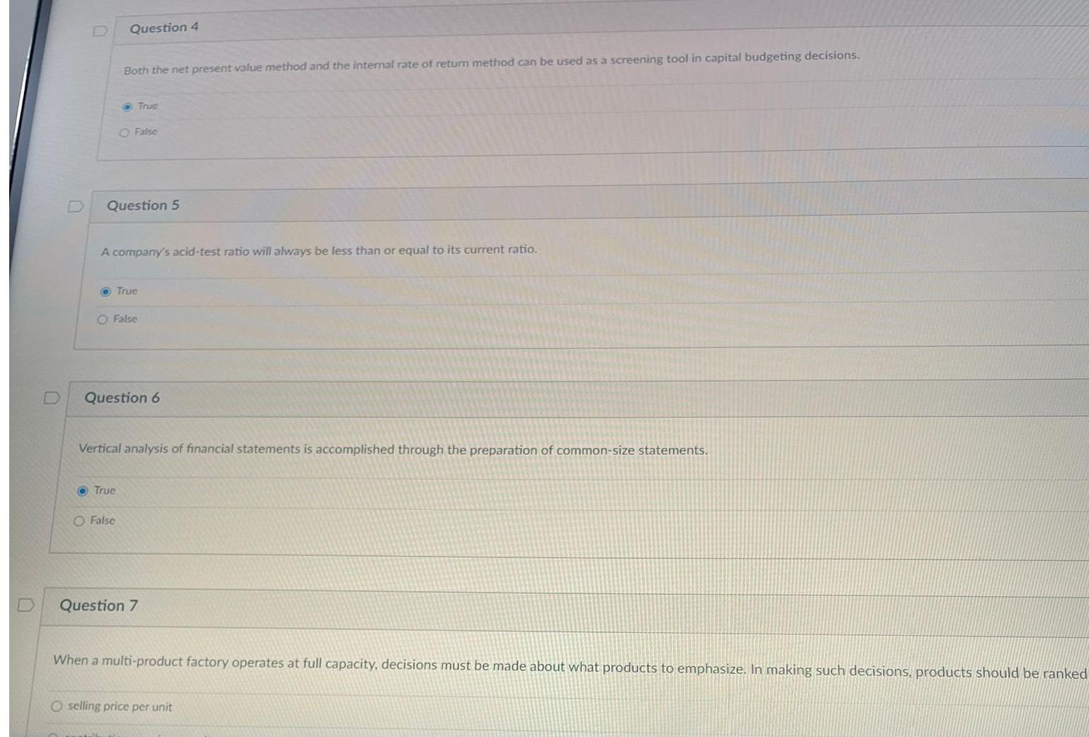 D Question 4 Both the net present value method and the internal