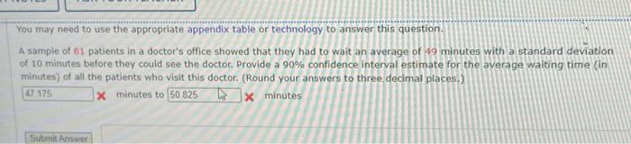 You may need to use the appropriate appendix table or technology to