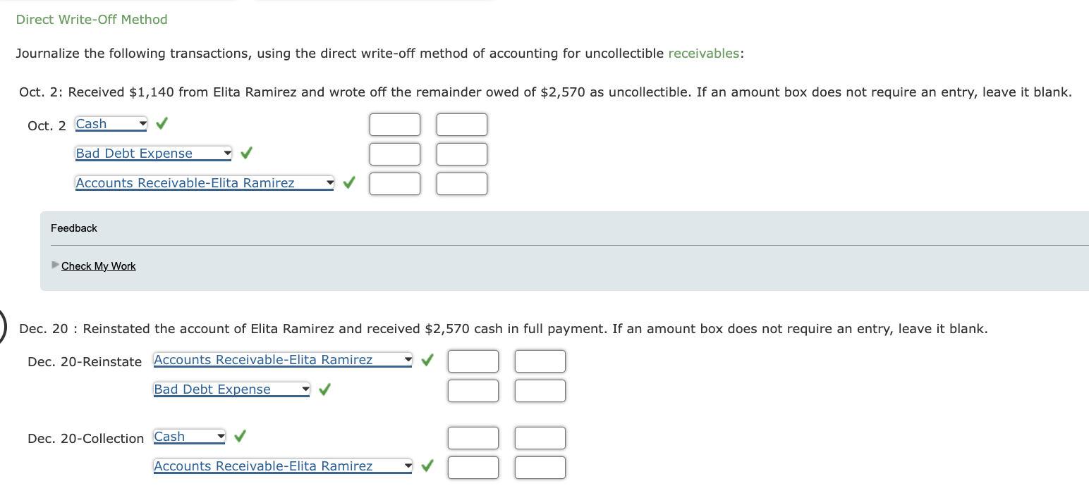 Direct Write-Off Method Journalize the following transactions, using the direct write-off method