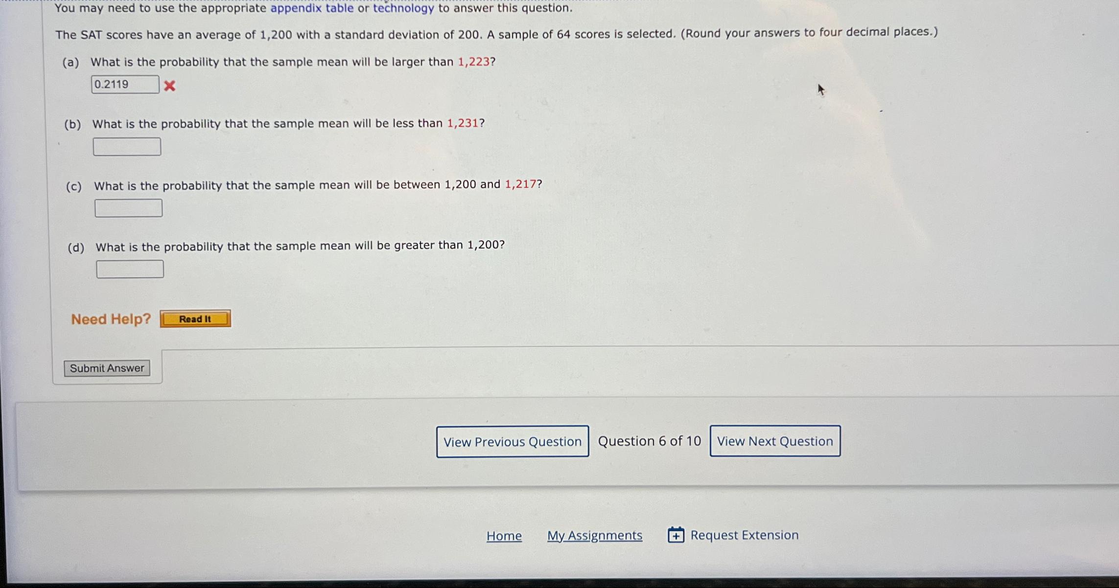 You may need to use the appropriate appendix table or technology to