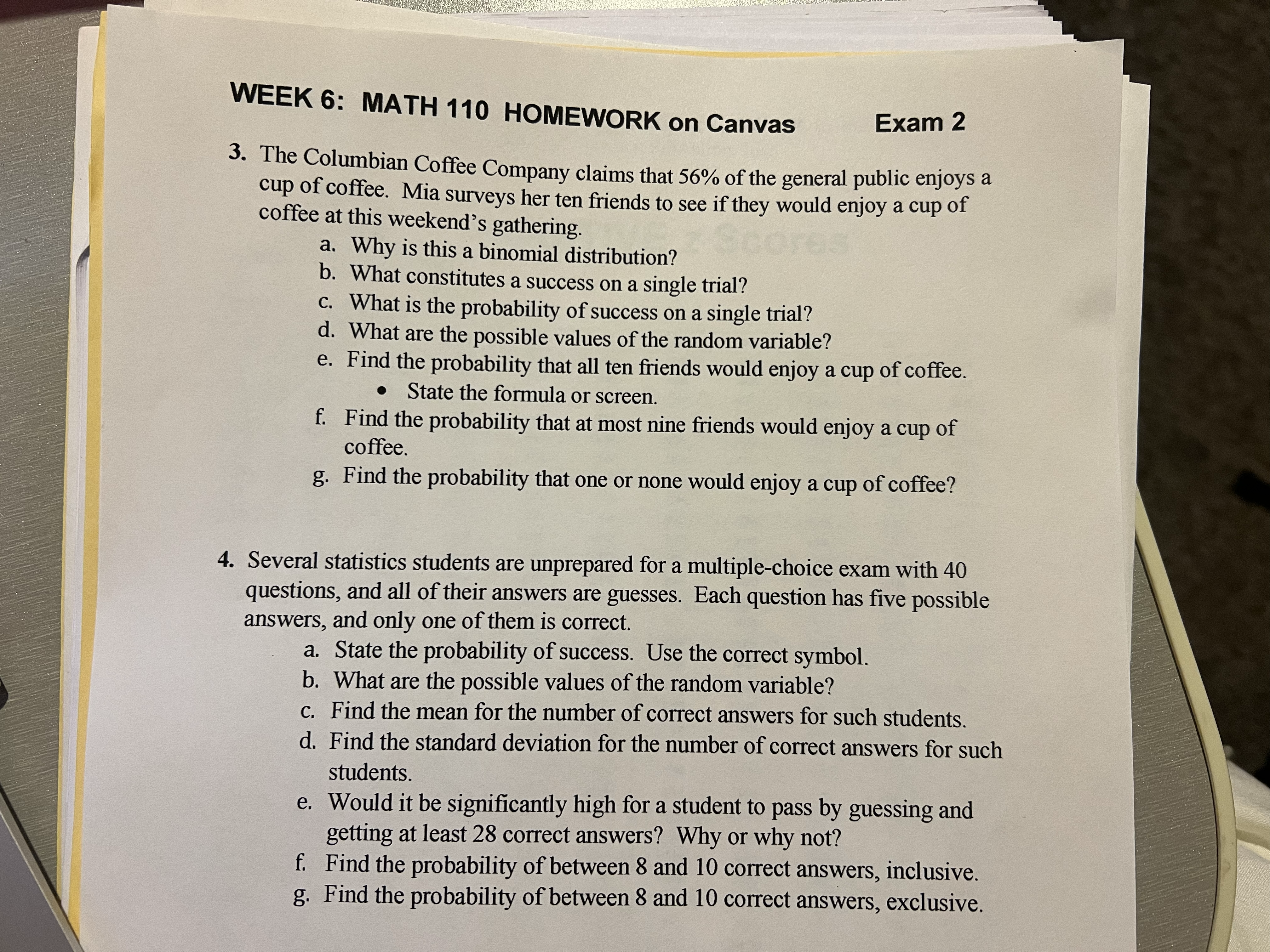 WEEK 6: MATH 110 HOMEWORK on Canvas Exam 2 3. The Columbian