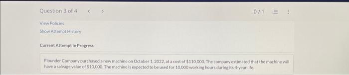 Question 3 of 4 View Policies Show Attempt History Current Attempt in