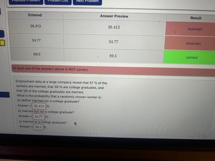 Entered 26.413 34.77 89.5 Next Problem Answer Preview Result 26.413 incorrect At