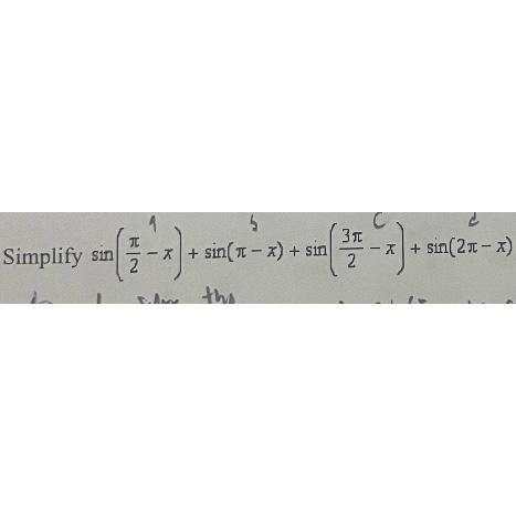 Simplify sin 2 b 3 (1) 2 -x+sin(x-x)+ sin -x + sin(2x-x)