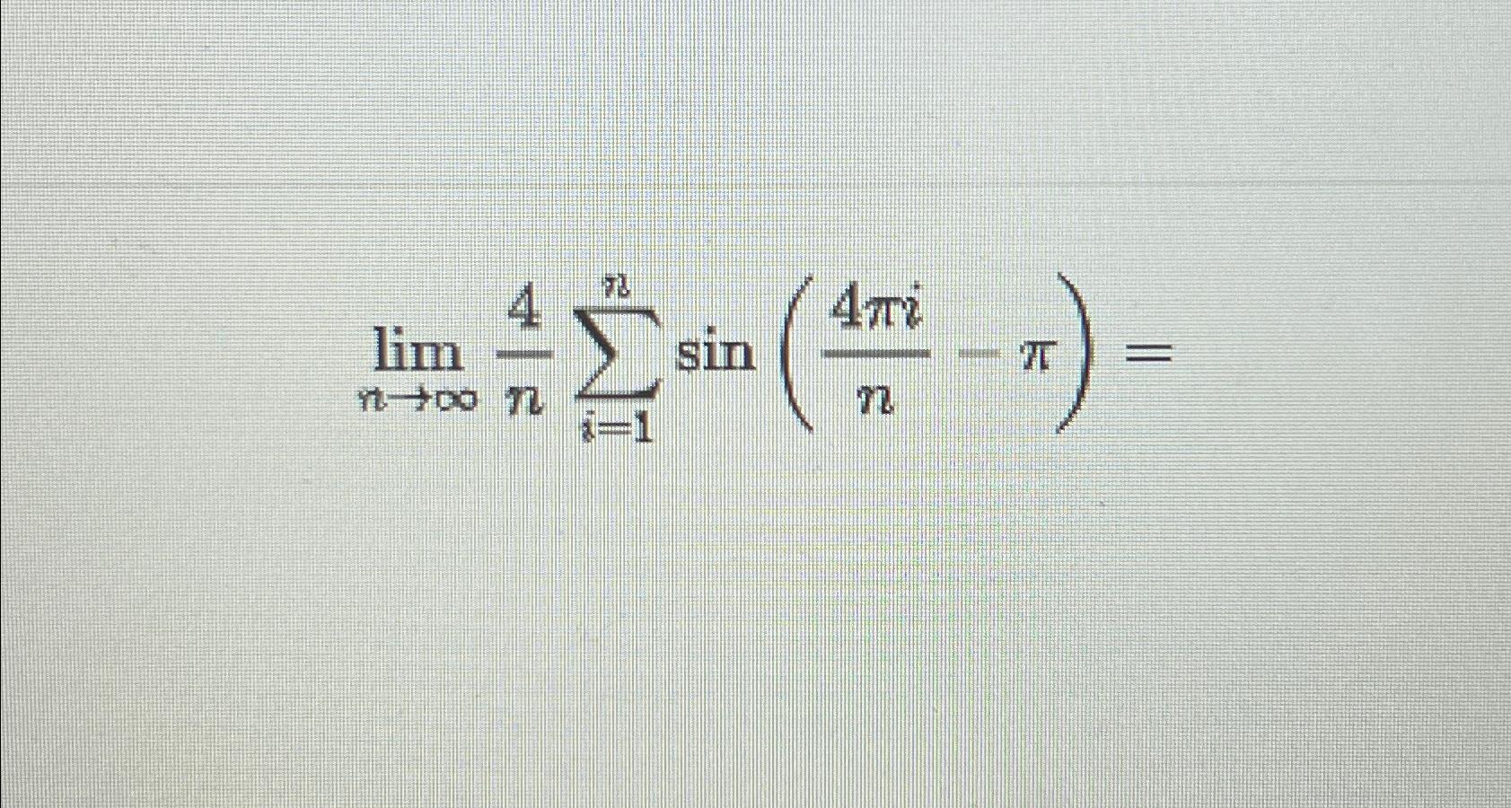lim 4 100 TL sin (-)- =1