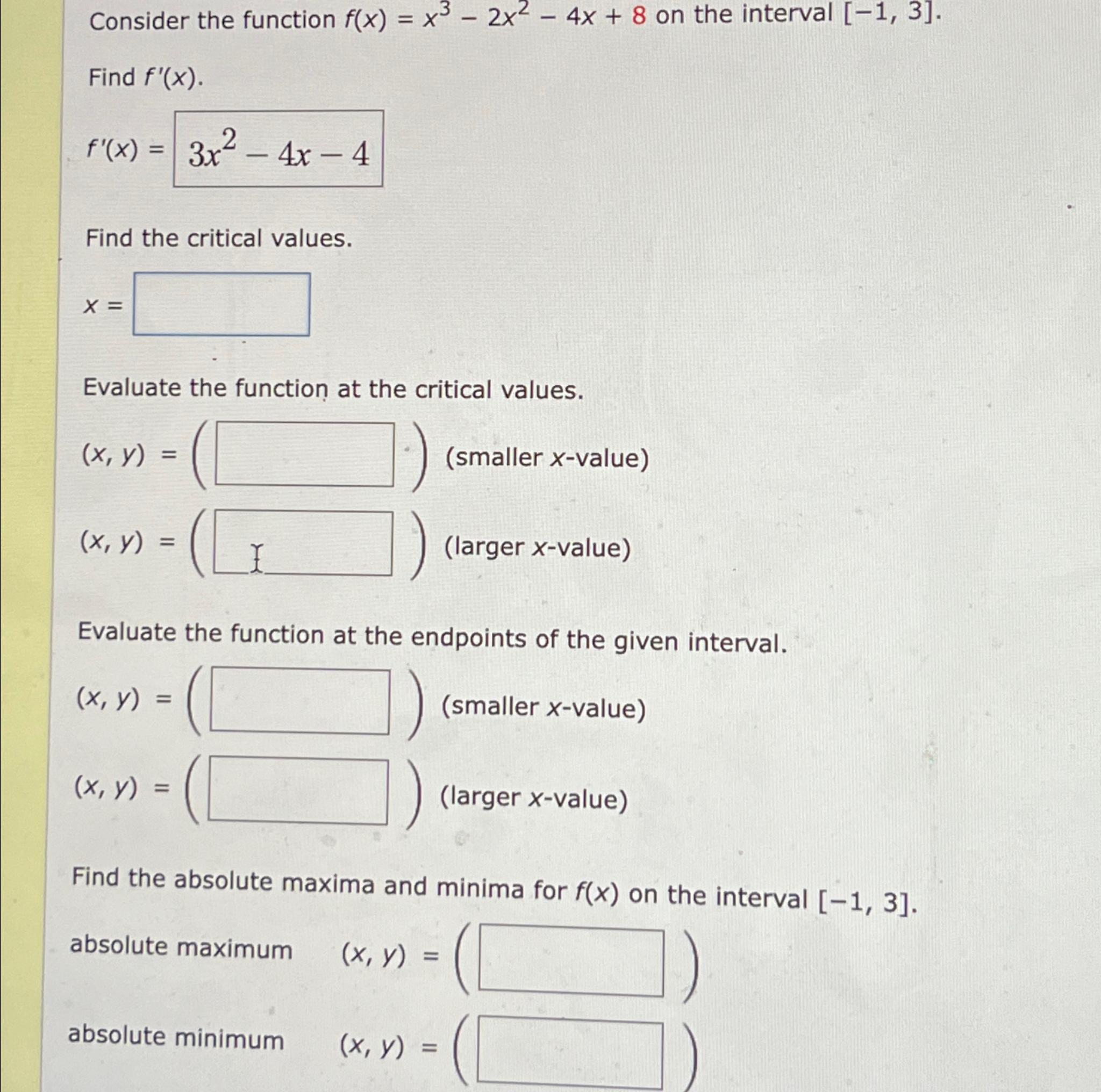 Consider the function f(x) = x3 - 2x - 4x + 8