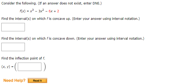 Consider the following. (If an answer does not exist, enter DNE.) f(x)