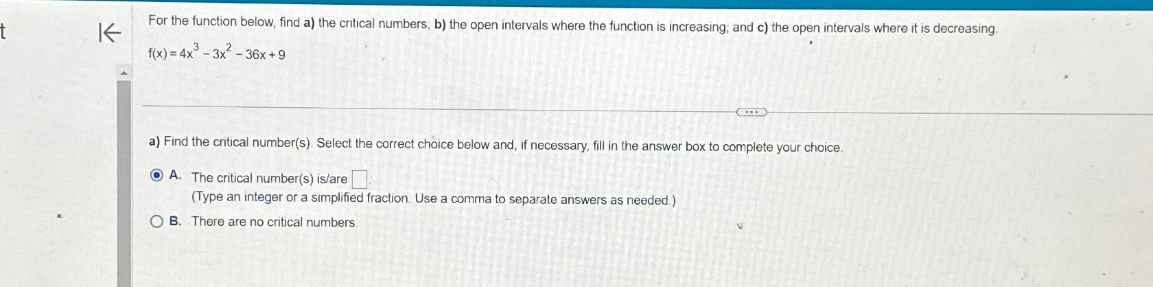t K For the function below, find a) the critical numbers, b)