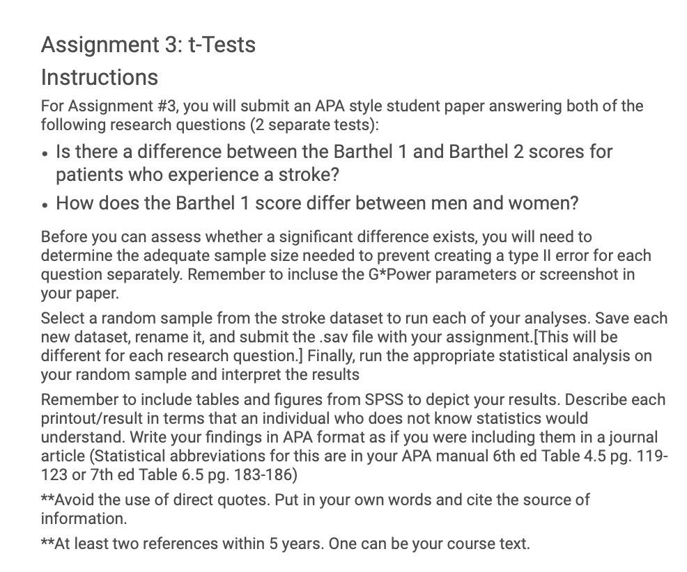 Assignment 3: t-Tests Instructions For Assignment #3, you will submit an APA