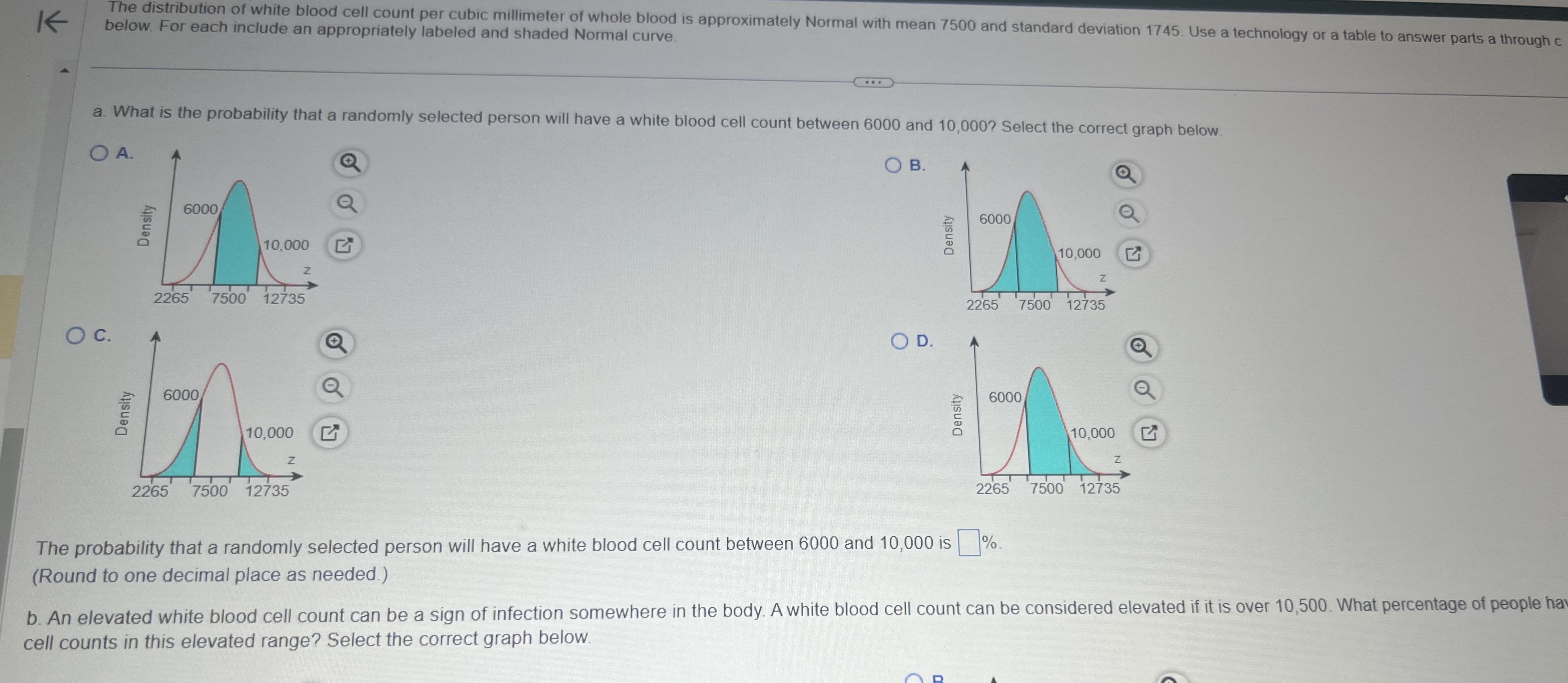 one decimal place as needed.) c. A white blood cell count below