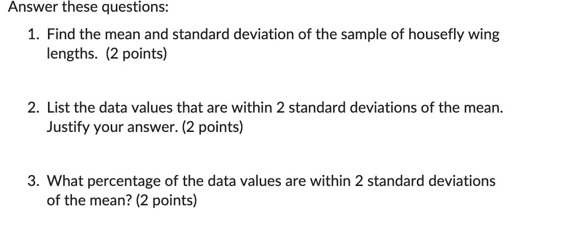 Answer these questions: 1. Find the mean and standard deviation of the