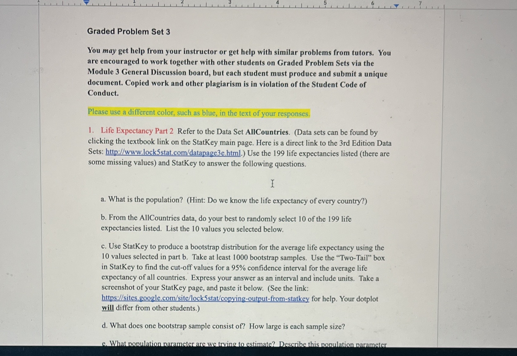 Graded Problem Set 3 You may get help from your instructor or