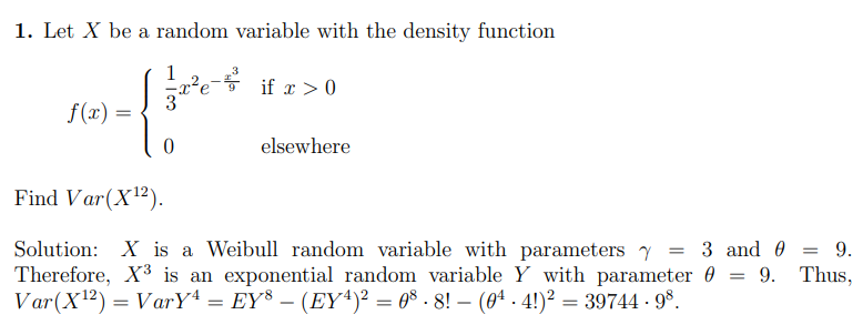 1. Let X be a random variable with the density function f(x):