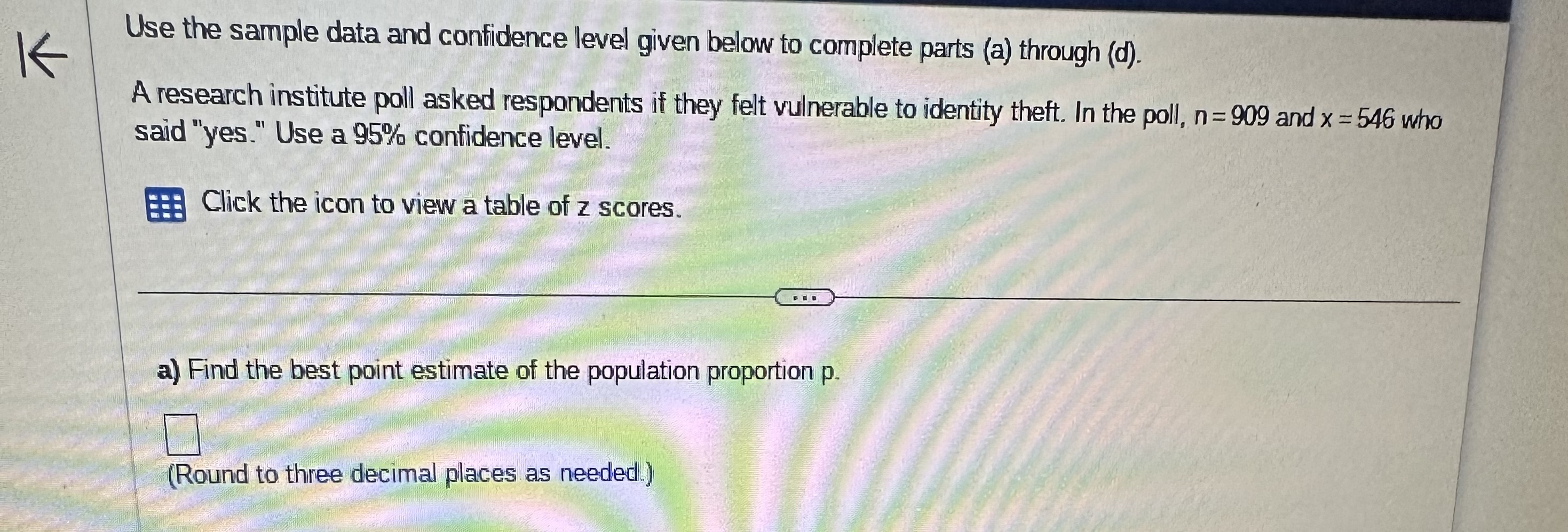 K Use the sample data and confidence level given below to complete