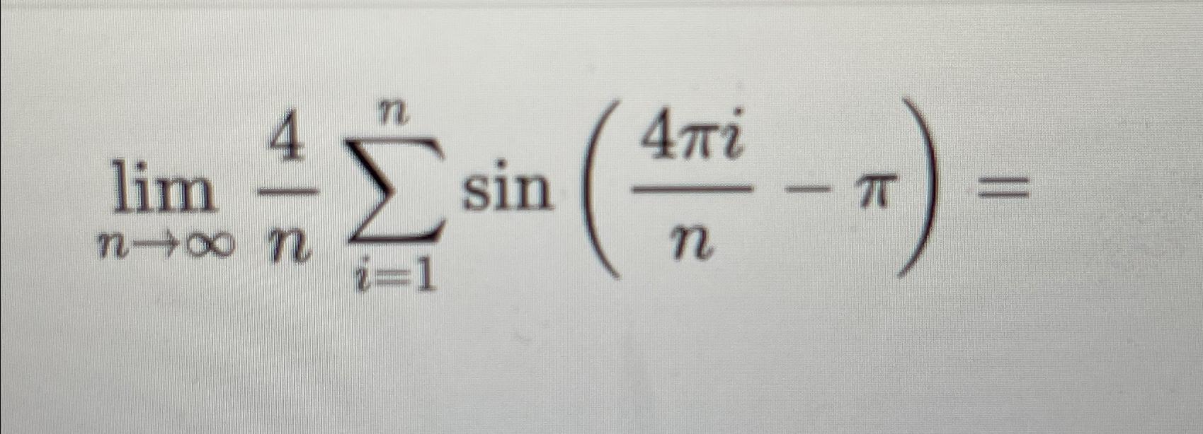 lim 4 Uxtu n i=1 sin - I n