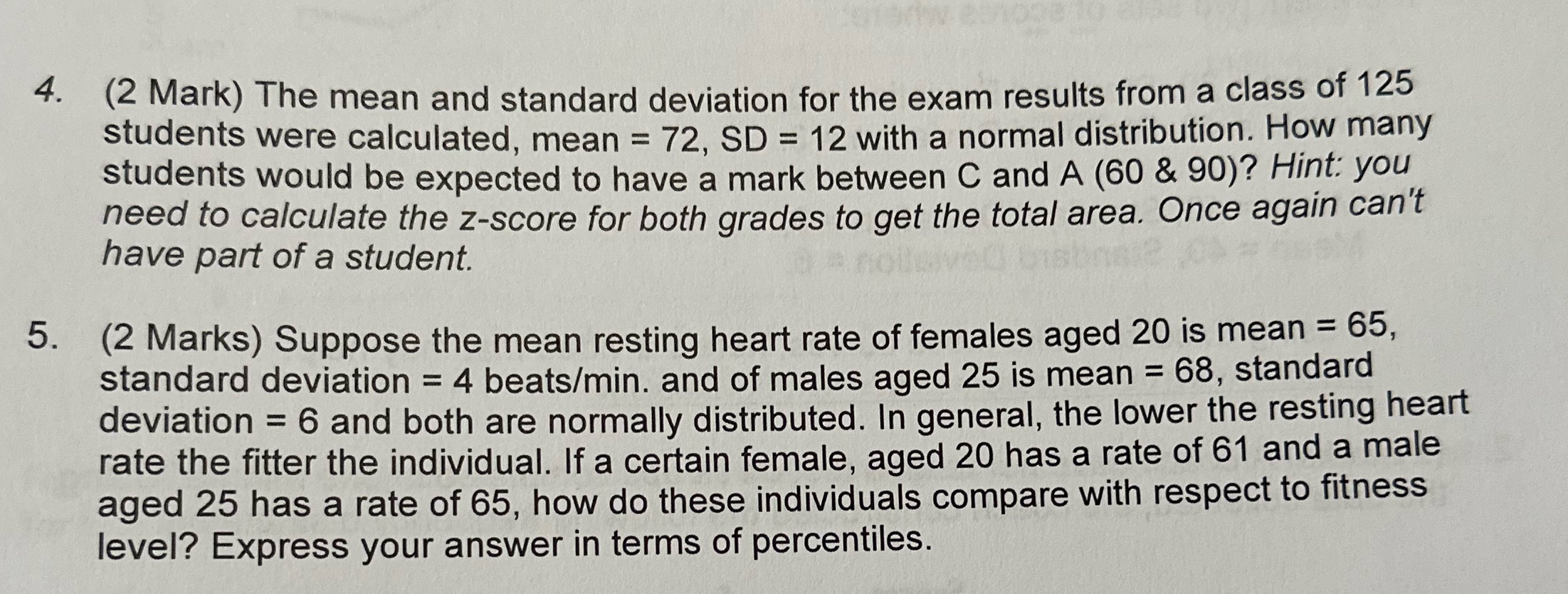 4. (2 Mark) The mean and standard deviation for the exam results