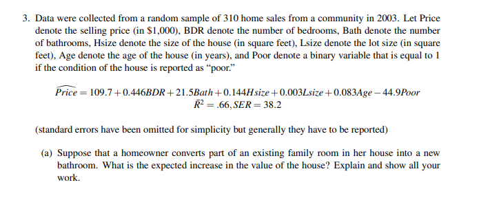 3. Data were collected from a random sample of 310 home sales