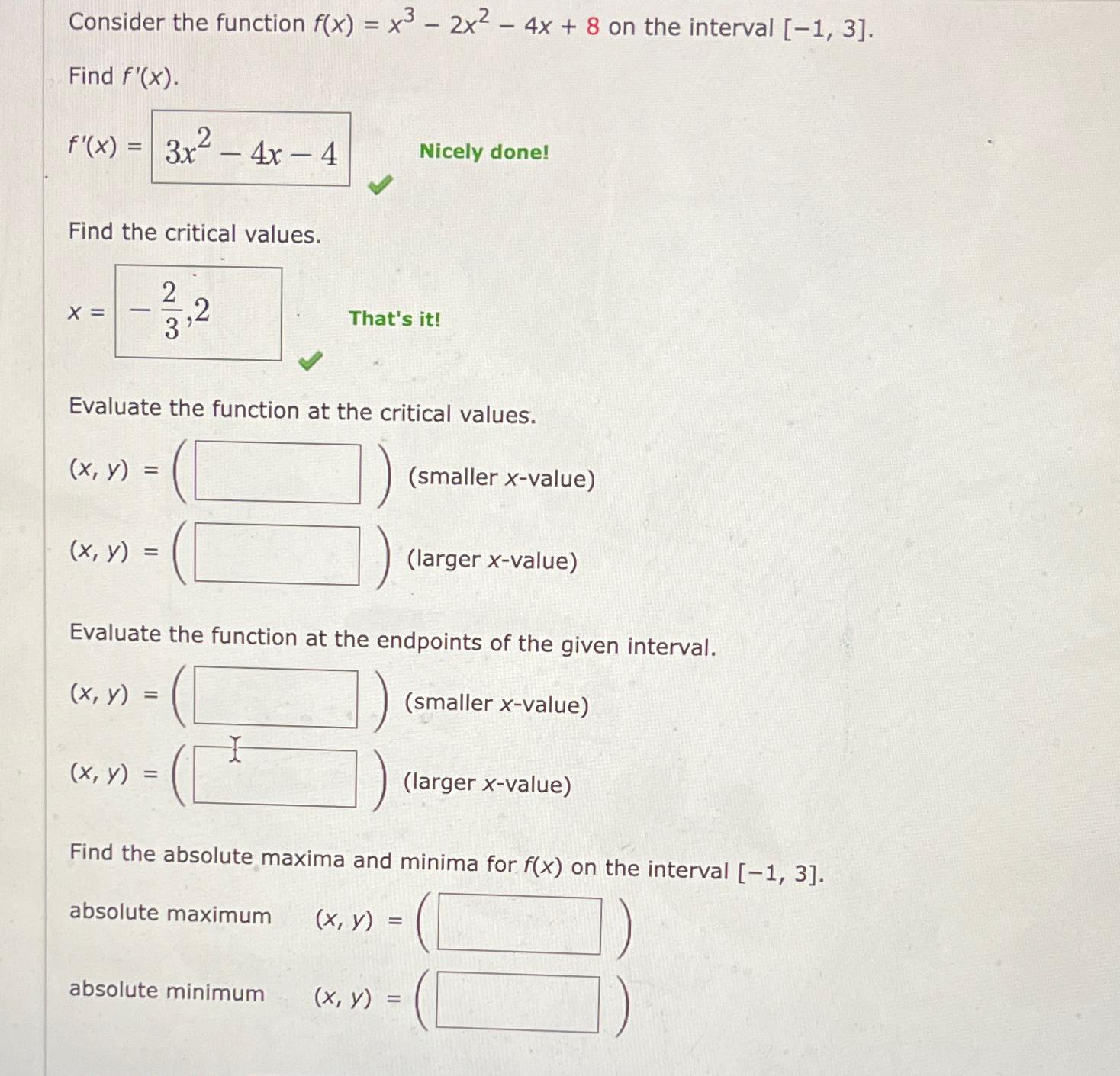 Consider the function f(x) = x- 2x - 4x + 8 on