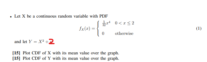 . Let X be a continuous random variable with PDF and let