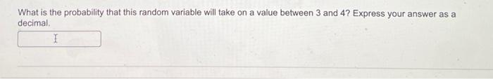 What is the probability that this random variable will take on a
