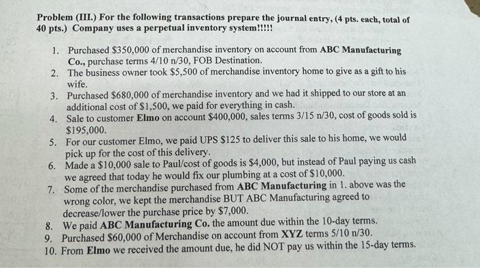 Problem (III.) For the following transactions prepare the journal entry, (4 pts.