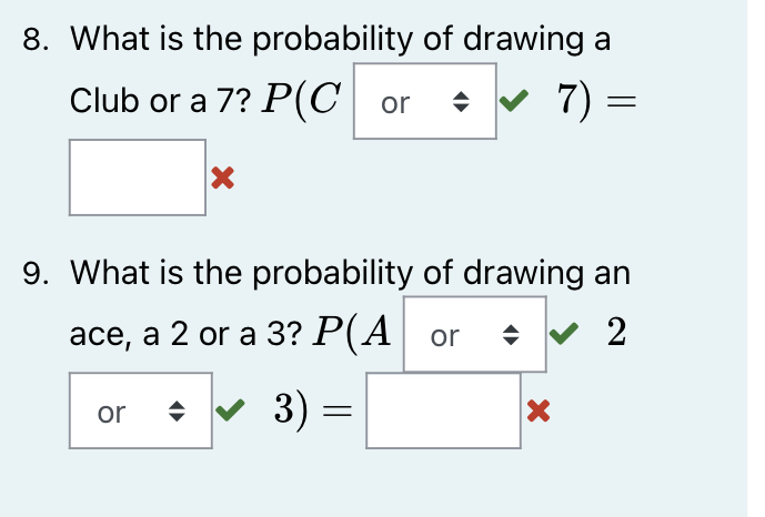 we should use the equation P(A or B) = P(A) + P(B)