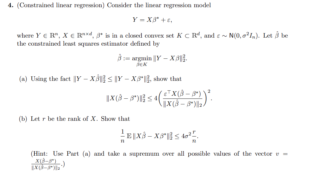 4. (Constrained linear regression) Consider the linear regression model Y = X*