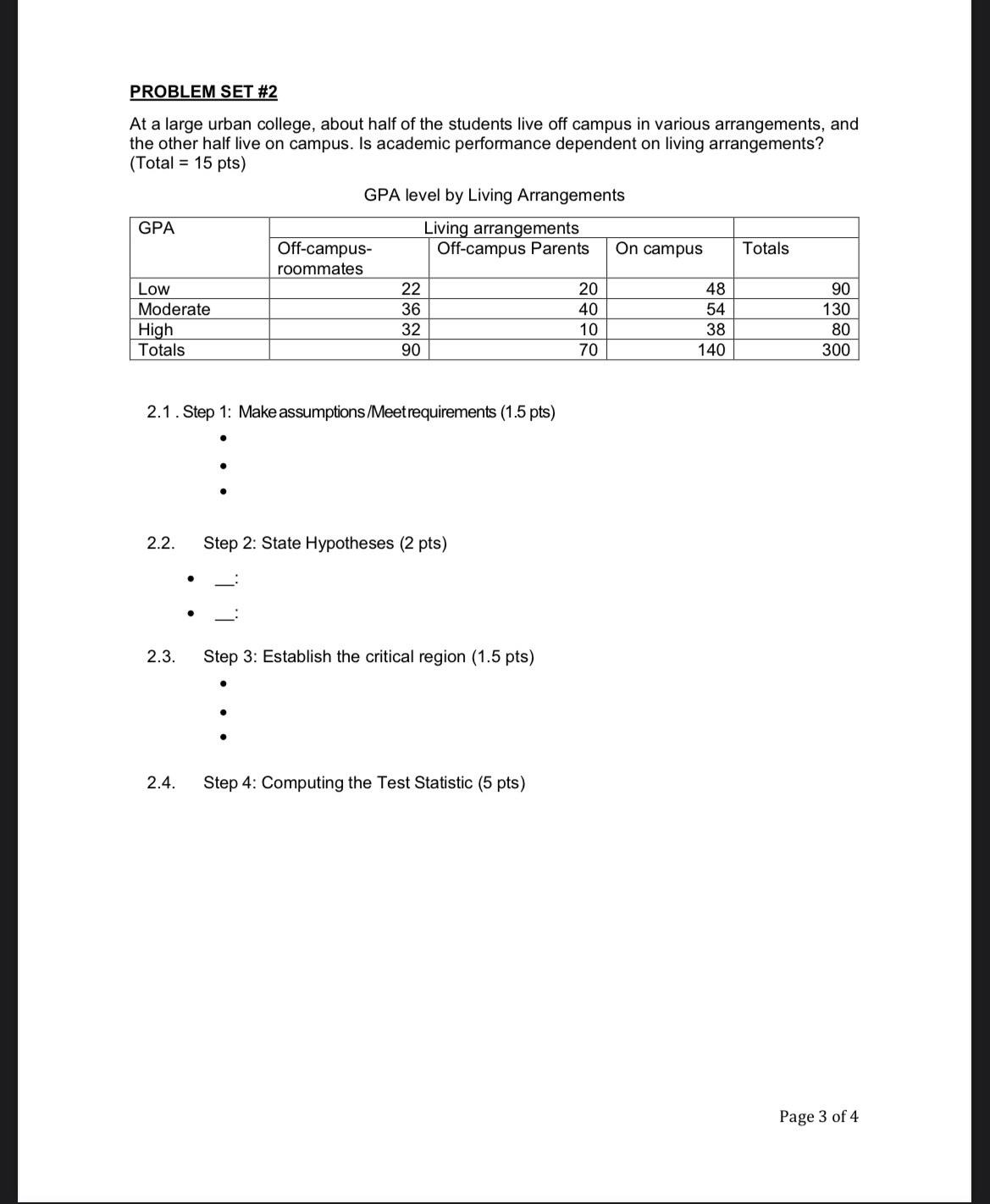 PROBLEM SET #2 At a large urban college, about half of the