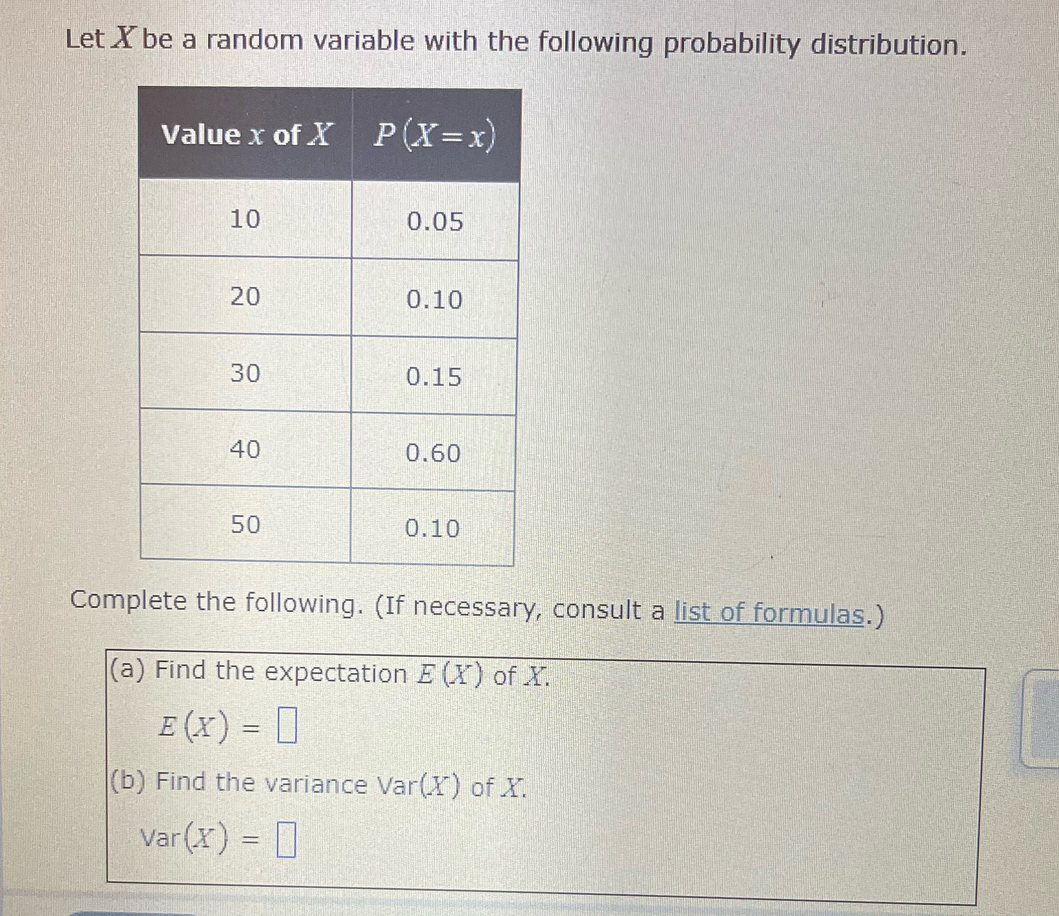 Let X be a random variable with the following probability distribution. Value
