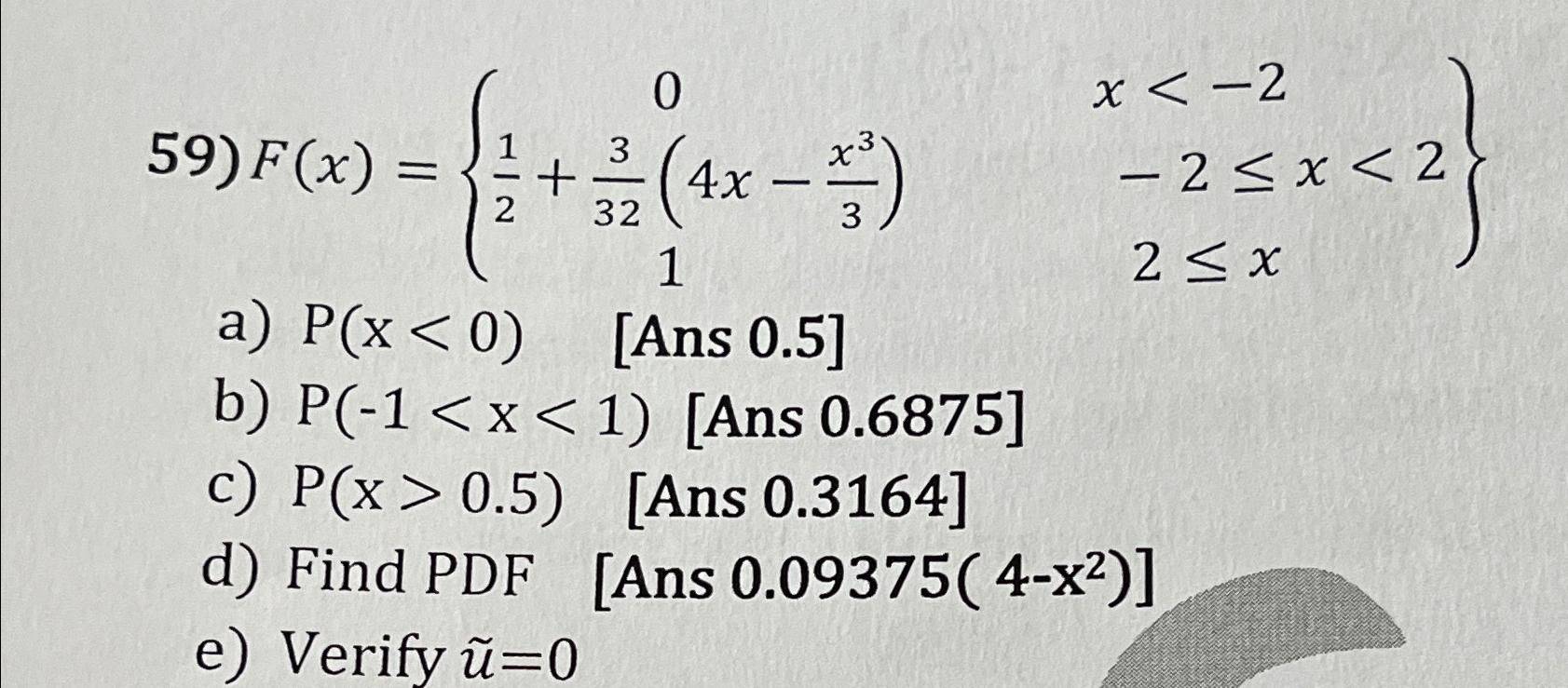 59) F(x) = 2 a) P(x < 0) 3 + 32 0
