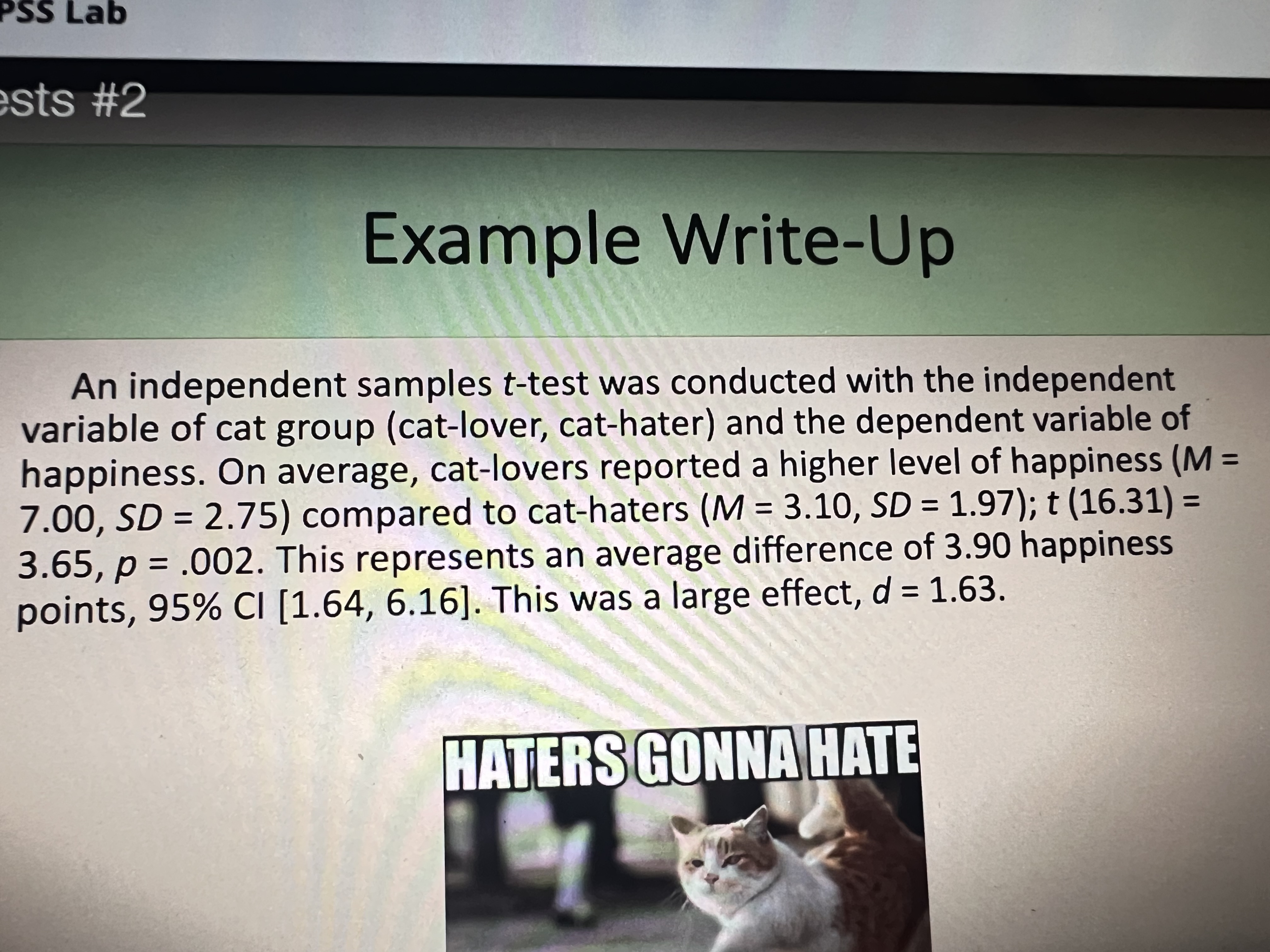 PSS Lab ests #2 Example Write-Up An independent samples t-test was conducted