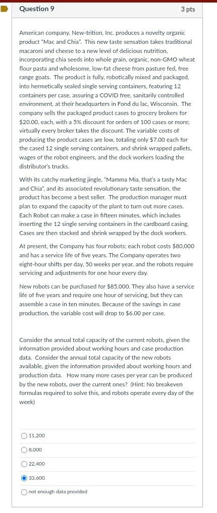 data provided $73,416 $94,400 $188,328 $178,752 Question 2 3 pts The Lade