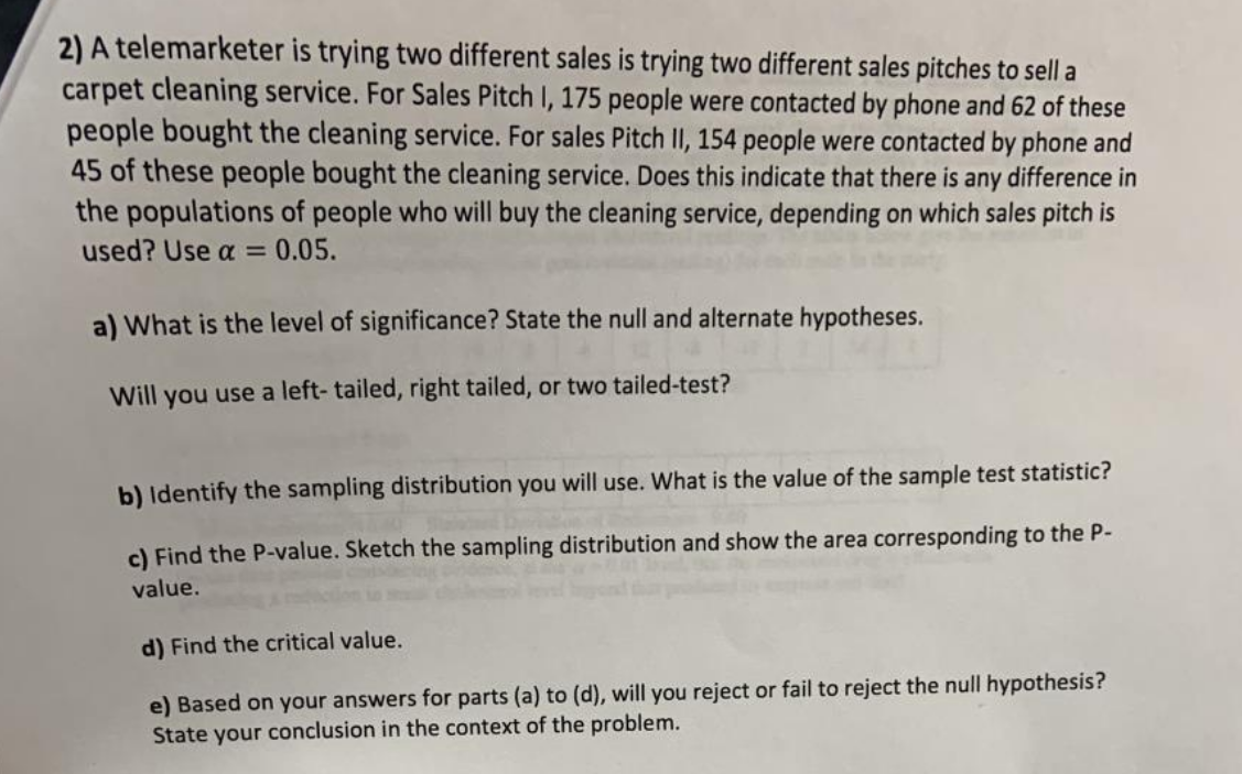 2) A telemarketer is trying two different sales is trying two different
